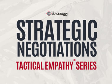 Tactical Empathy® Series: Strategic Negotiations